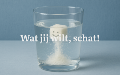 Wat jij wilt, schat!